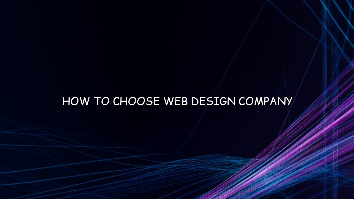 How to Choose a Web Design Company