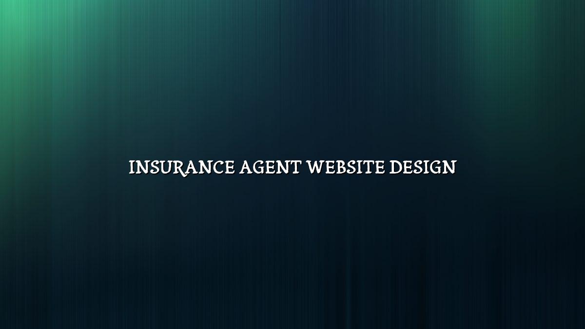 Website Design for Insurance and Finance Agents