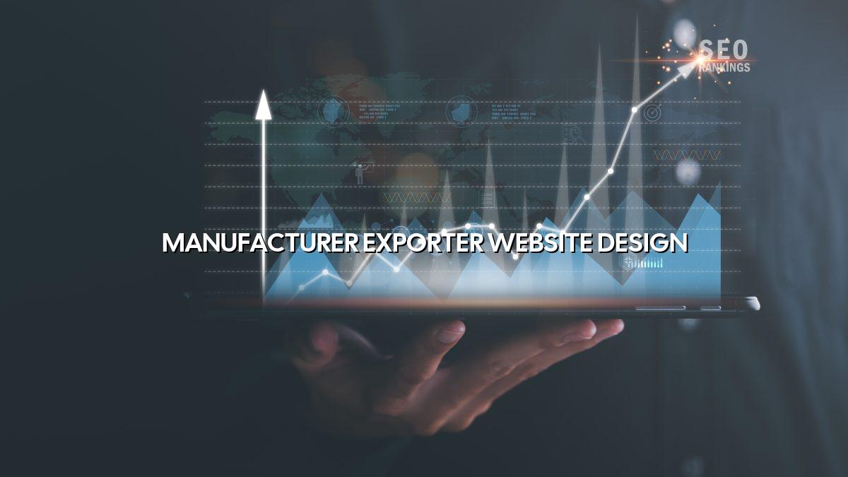 Website Design for Manufacturers and Exporters