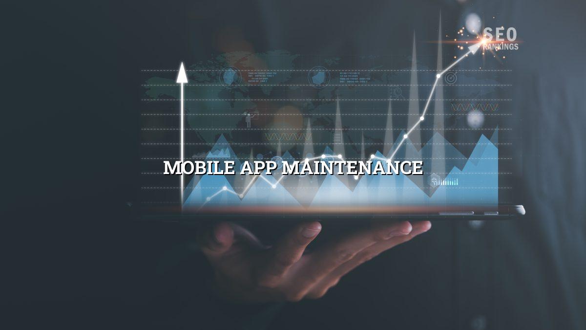 What Goes Into Maintaining a Mobile App
