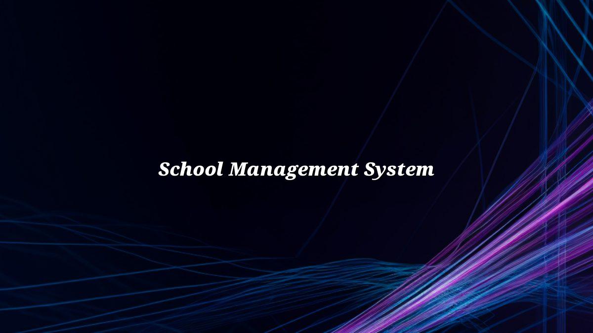 School Management System
