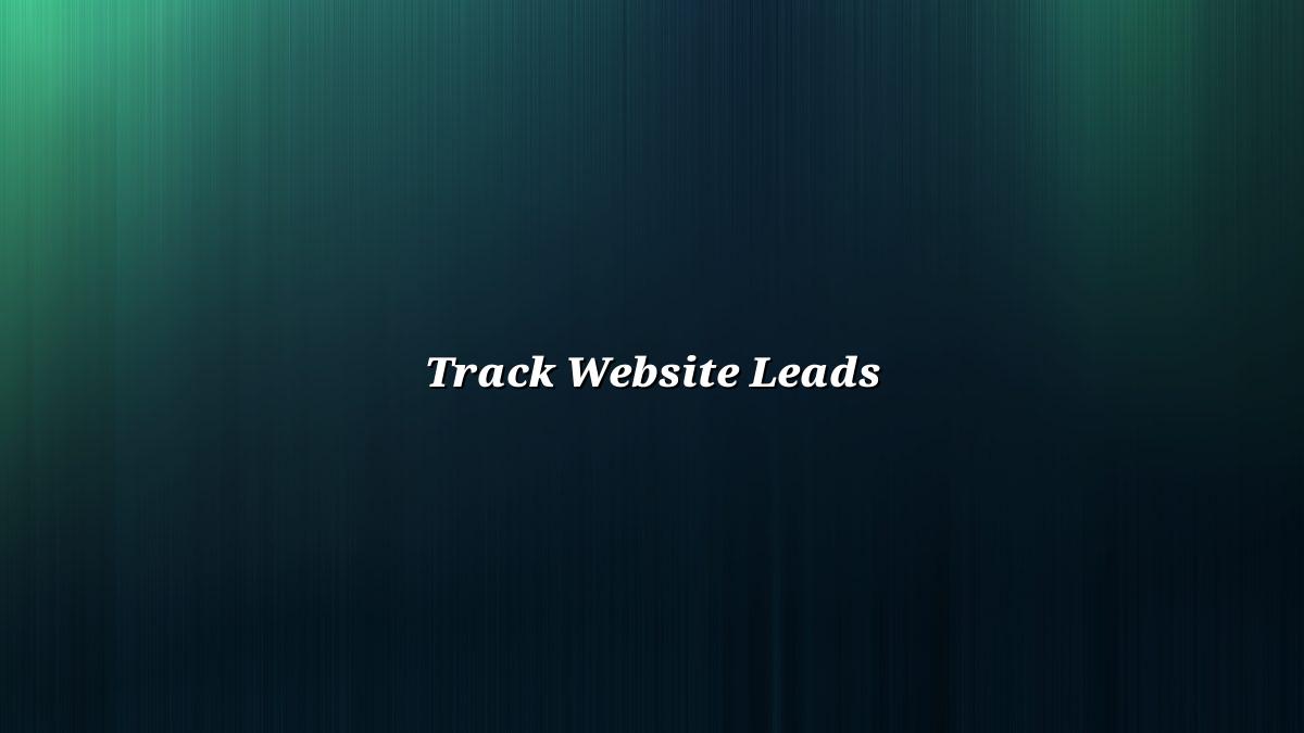 How to Track Where Your Enquiries Come From